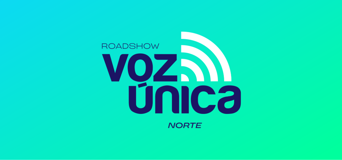 ROADSHOW VOZ ÚNICA 2026 | Norte