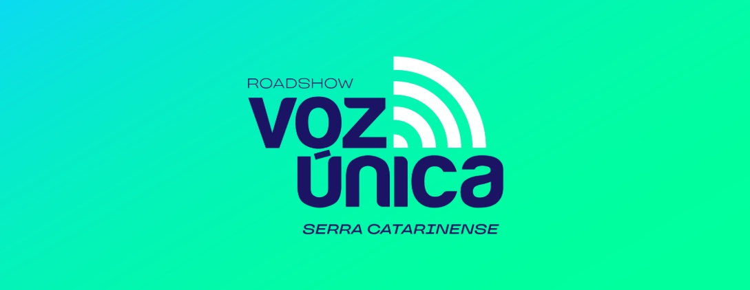 ROADSHOW VOZ ÚNICA 2026 | Serra Catarinense ROADSHOW VOZ ÚNICA 2026 | Serra Catarinense
