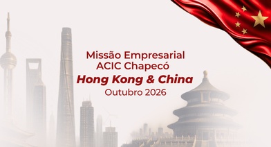 Missão Empresarial ACIC Chapecó – Hong Kong & China